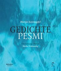 Gedichte/Pesmi - Marija Kostnapfel