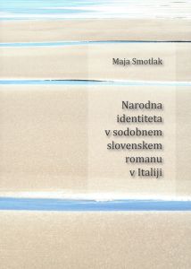 Narodna identiteta v sodobnem slovenskem romanu v Italiji