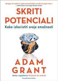 Skriti potenciali - Adam Grant