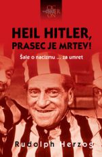 Heil Hitler, prasec je mrtev