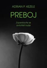 Preboj : zoperstavite se avtoriteti iluzije