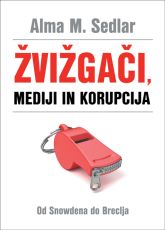 Žvižgači, mediji in korupcija