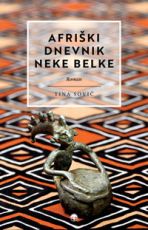 Afriški dnevnik neke belke - Tina Sovič