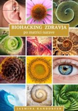 Biohacking zdravja - Jasmina Kandorfer