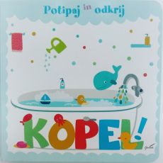 Potipaj in odkrij - kopel