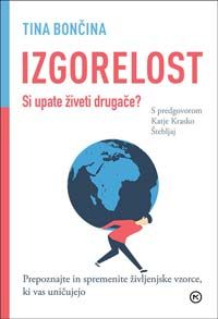 Izgorelost: si upate živeti drugače?