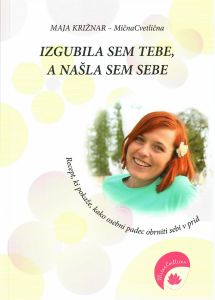 Izgubila sem tebe, a našla sem sebe