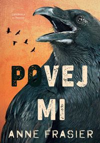 Povej mi - Anne Frasier