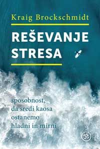 Reševanje stresa - Kraig Brockschmidt 