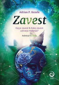 Zavest - Adrian P. Kezele